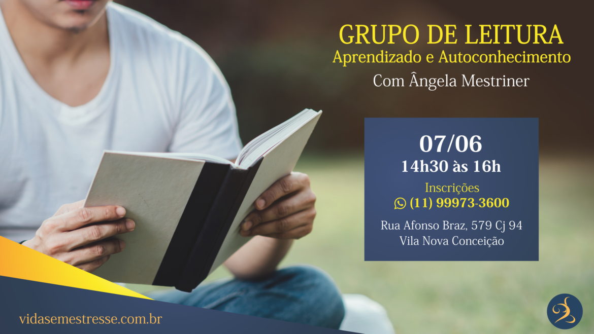 Aprendizado e autoconhecimento são os objetos de estudo de Grupo de Leitura! Participe!