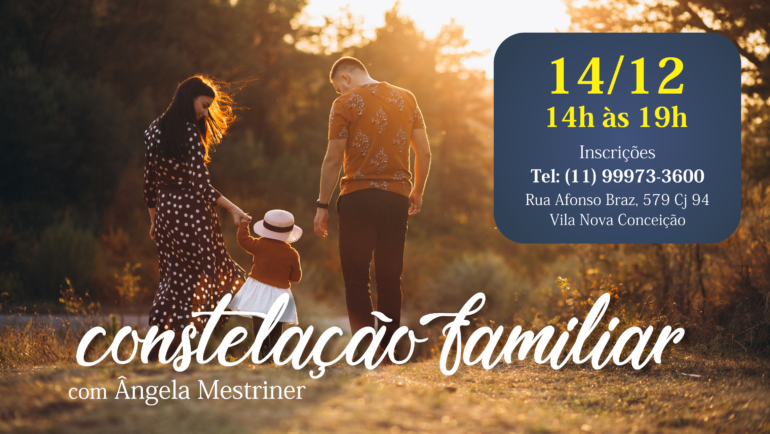 Participe da Constelação Familiar em 14/12!