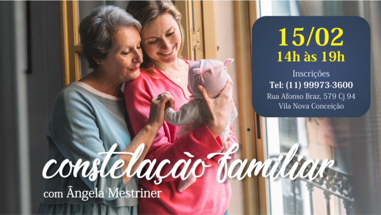 Participe da Constelação Familiar em 15/2!